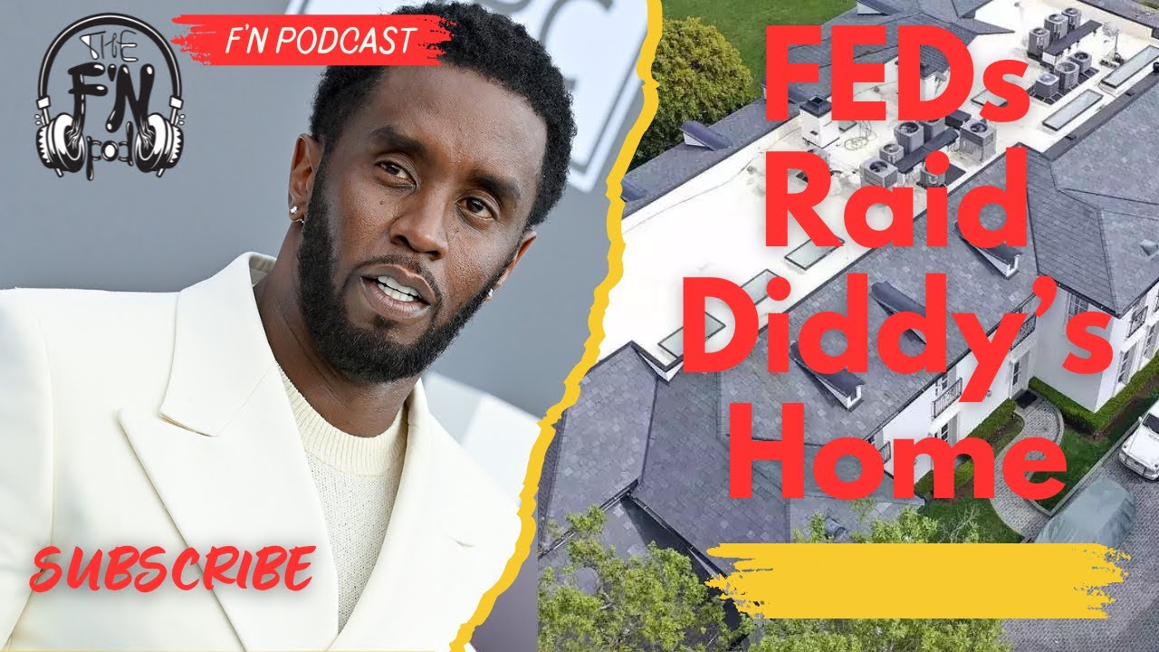 F'N Podcast - Diddy's Home Raided, Key Bridge Collapse, Lizzo Quits