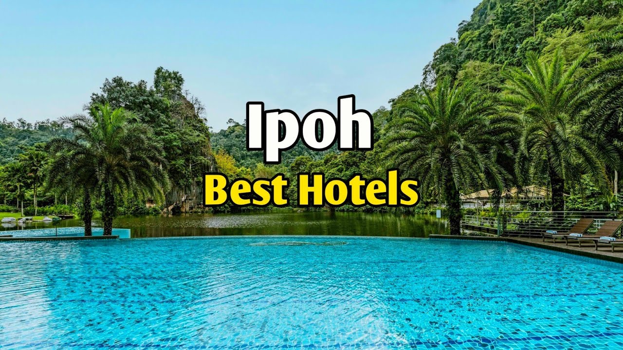6 Best Hotels in Ipoh, Malaysia 🇲🇾
