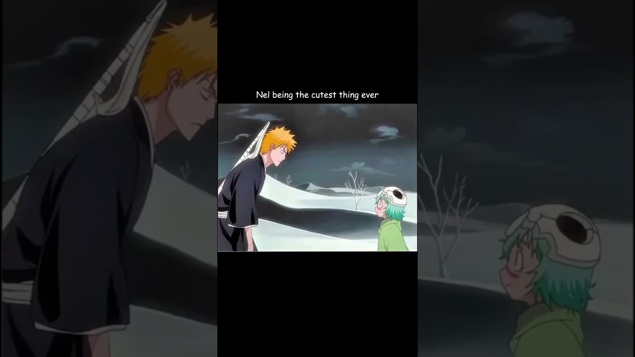Nel being the cutest thing ever 🥰🫠 #bleach #ichigo #nelliel