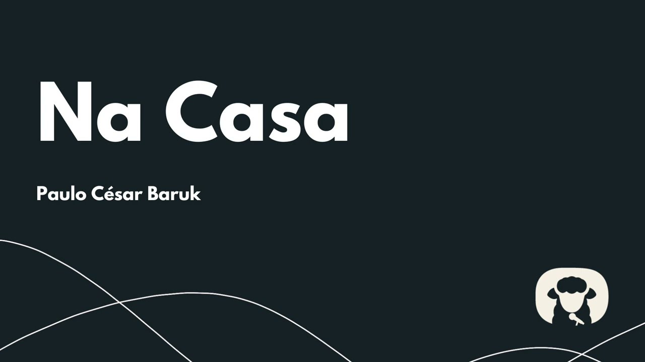 Na casa - Paulo Baruk (Cantado com letra)