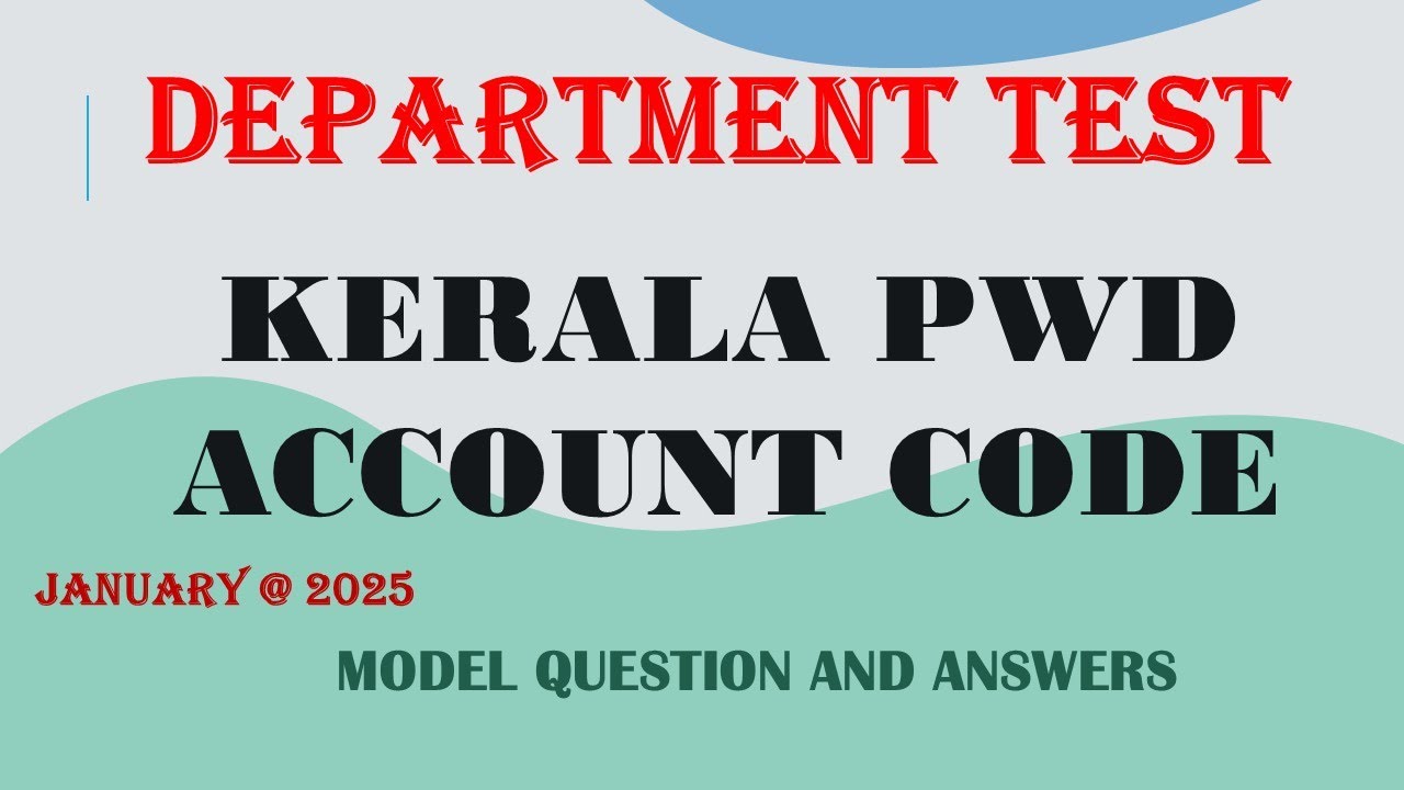 KERALA PWD ACCOUNT CODE | MODEL QUESTION & ANSWERS| @ JANUARY 2025