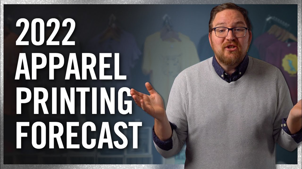 2022 Apparel Industry Forecast: T-Shirts, Trends and Tips
