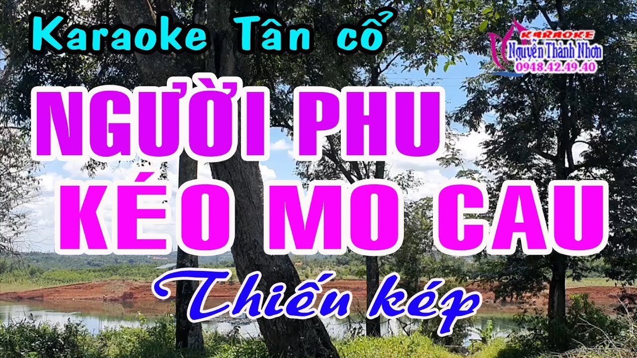 Karaoke tân cổ NGƯỜI PHU KÉP MO CAU - THIẾU KÉP  [Hát cùng Thu Trang]
