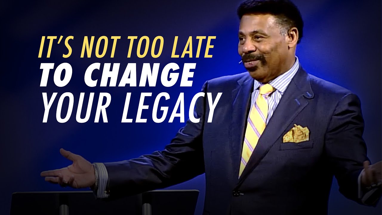 It's Not Too Late to Change Your Legacy - Tony Evans Sermon Clip