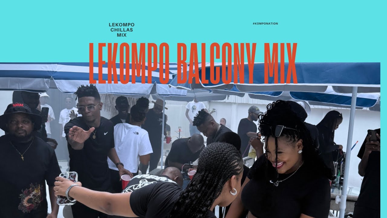 Lekompo Balcony Mix 1 with Janesh & Abi wa Mampela