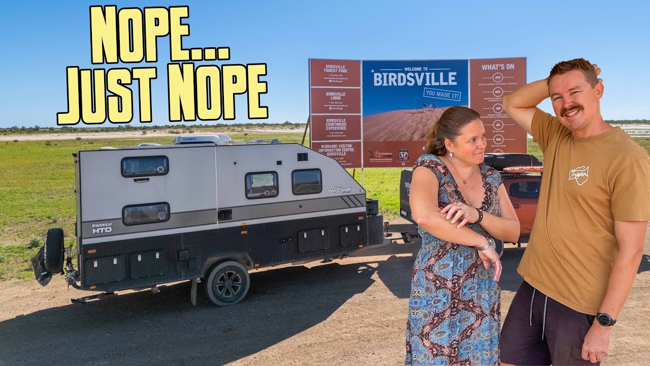So bad we had to leave | Birdsville