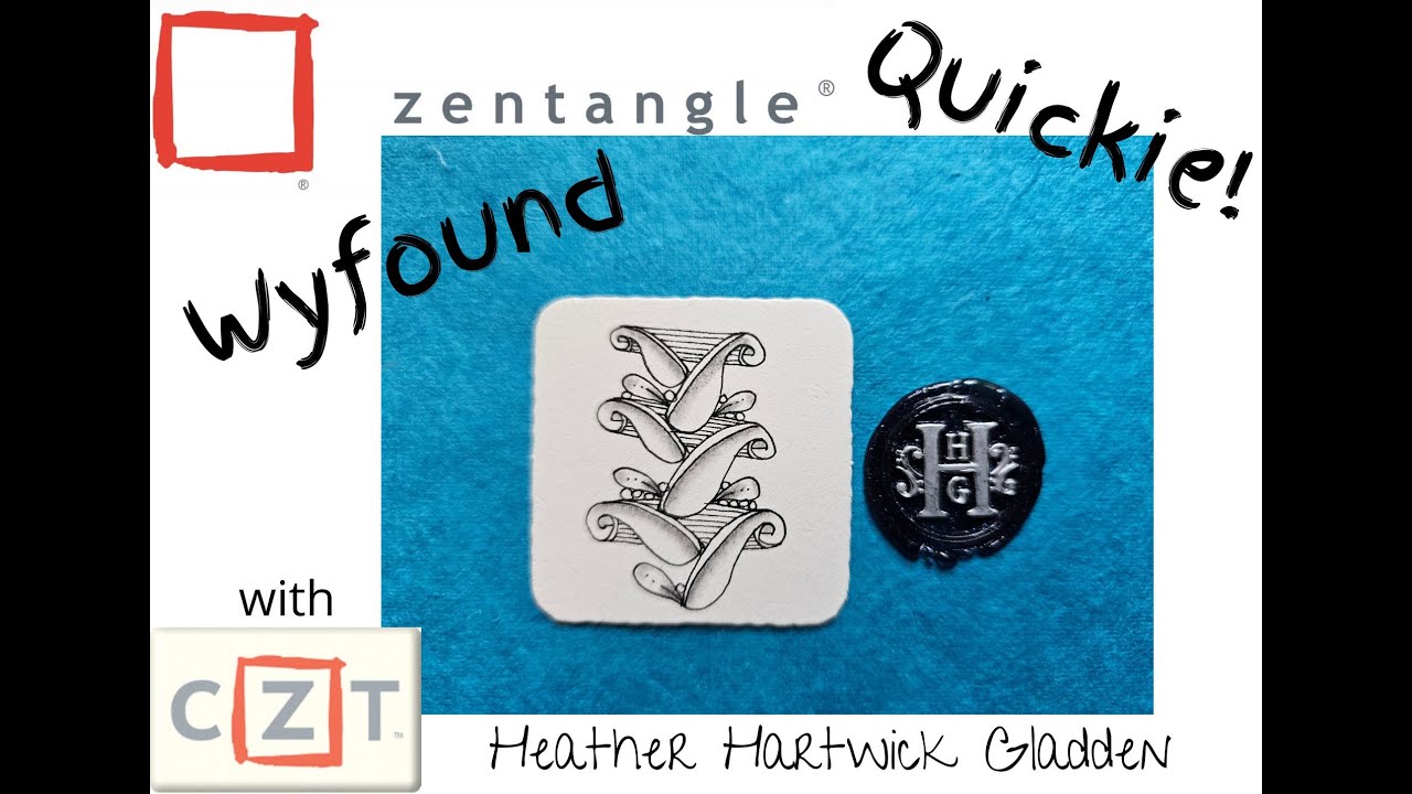 Wyfound | Zentangle® Quickie
