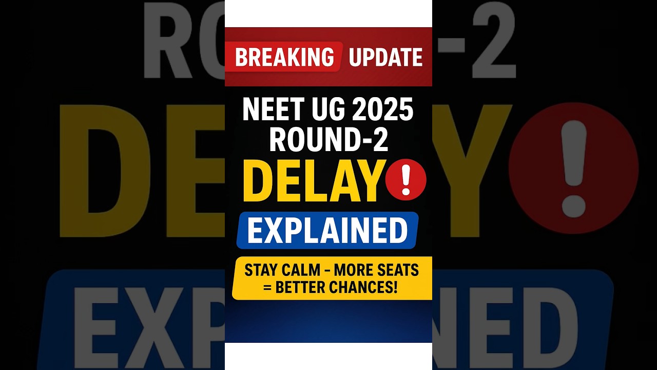 MCC NEET UG 2025 Round 2 Delay Explained MCC Latest Update for Aspirants!