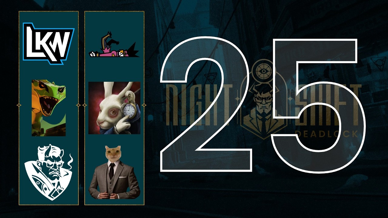 Deadlock Night Shift #25