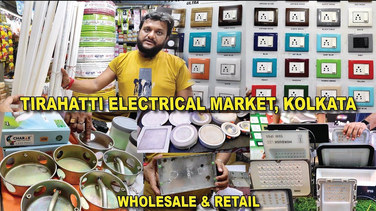 Tirahatti Electrical Market, Kolkata, Wholesale & Retail all electrical items and all types of Light