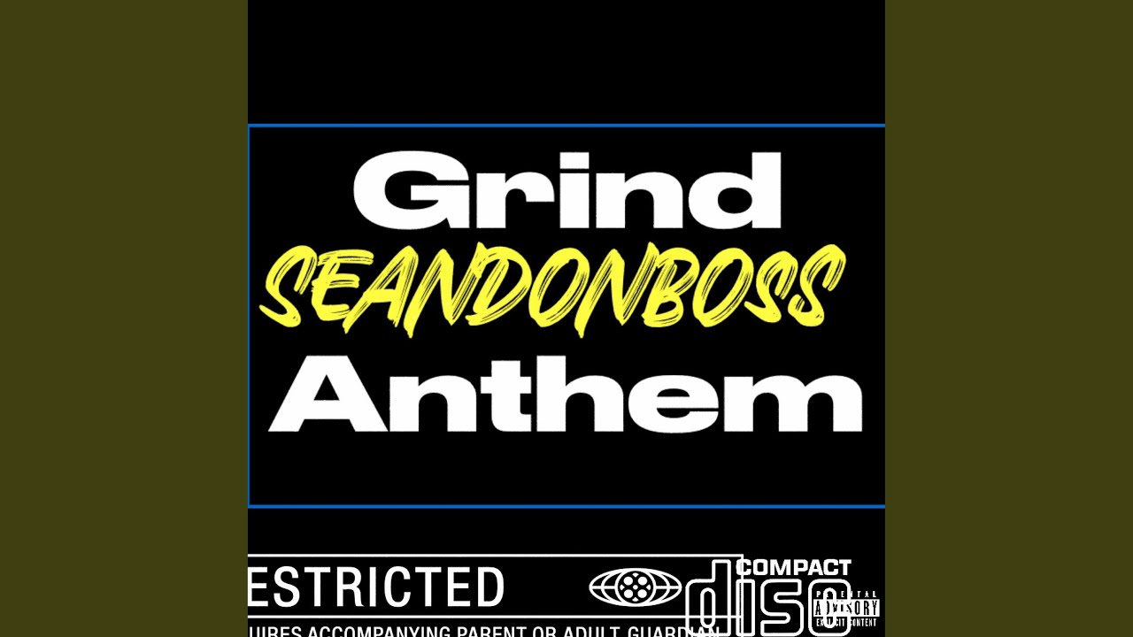 Grind Anthem