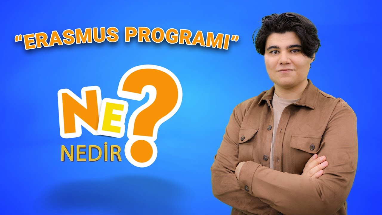 Ne Nedir? - Erasmus Programı Nedir? / SERATEM