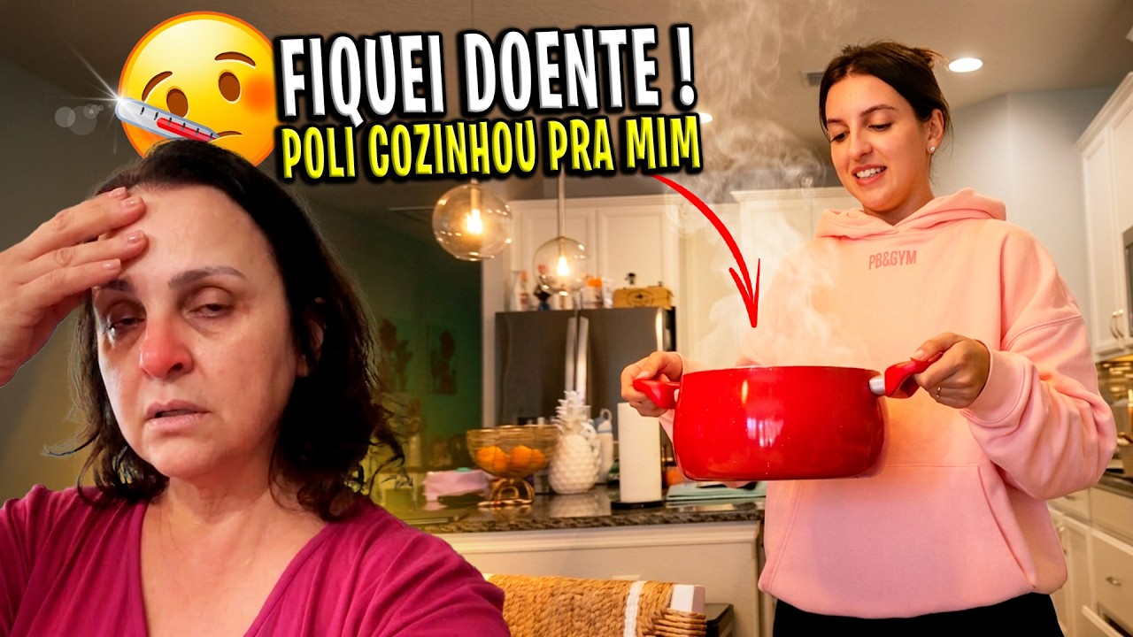 FIQUEI DOENTE 🤢 A POLI VEIO COZINHAR PRA MIM 🙏🏻❤️