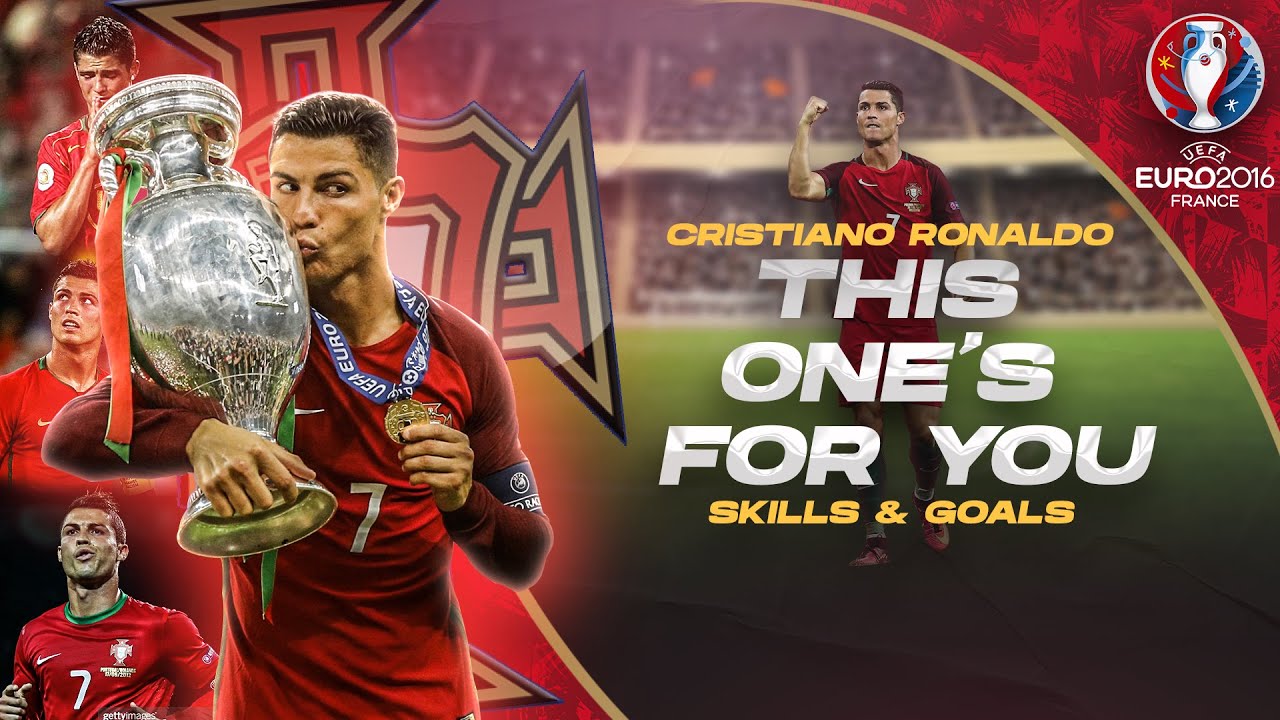 Cristiano Ronaldo ● This One's For You | UEFA EURO 2016