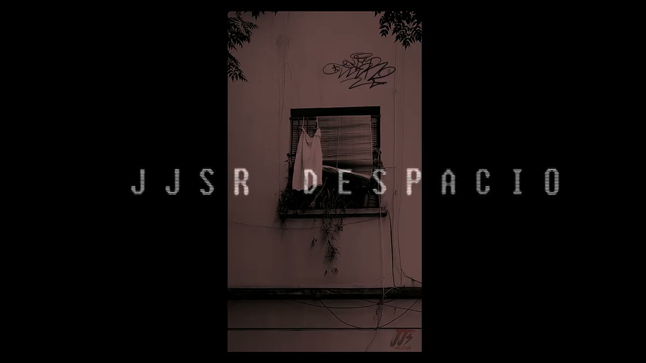 DESPACIO - JJSR