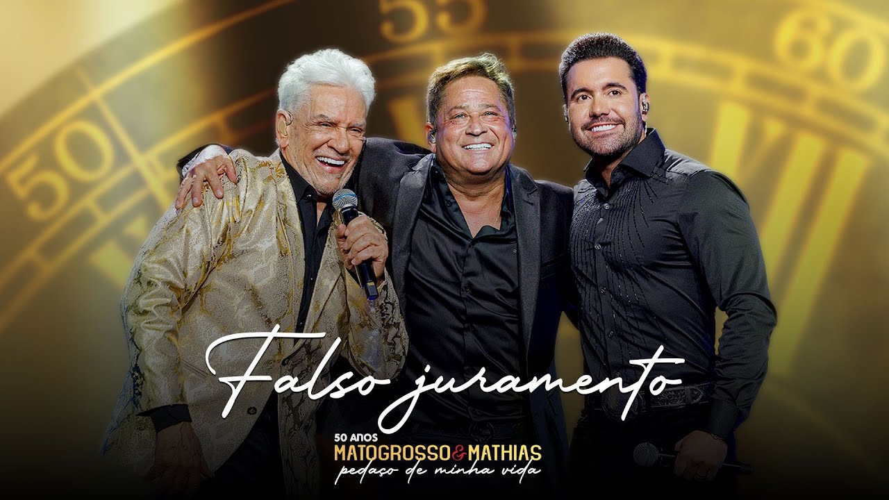 Matogrosso e Mathias e @LeonardoCantor  - Falso Juramento -  (DVD 50 Anos: Pedaço de Minha Vida)