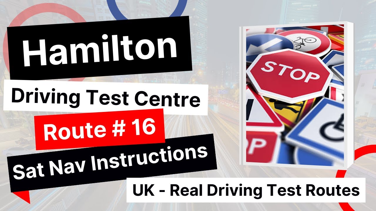 Hamilton Driving Test Centre Route 16 With Sat Nav Instructions | 4K Video