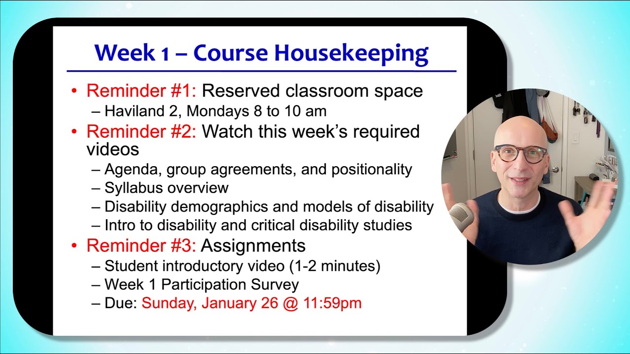 SW 260A - Critical Disability - Week 1 - Video 0 - Course Housekeeping