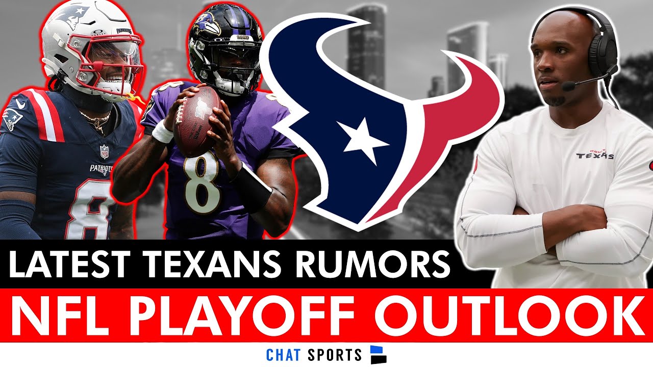 Texans Rumors Q&A: Ravens Scarier Than The Patriots + Full NFL Playoff Outlook