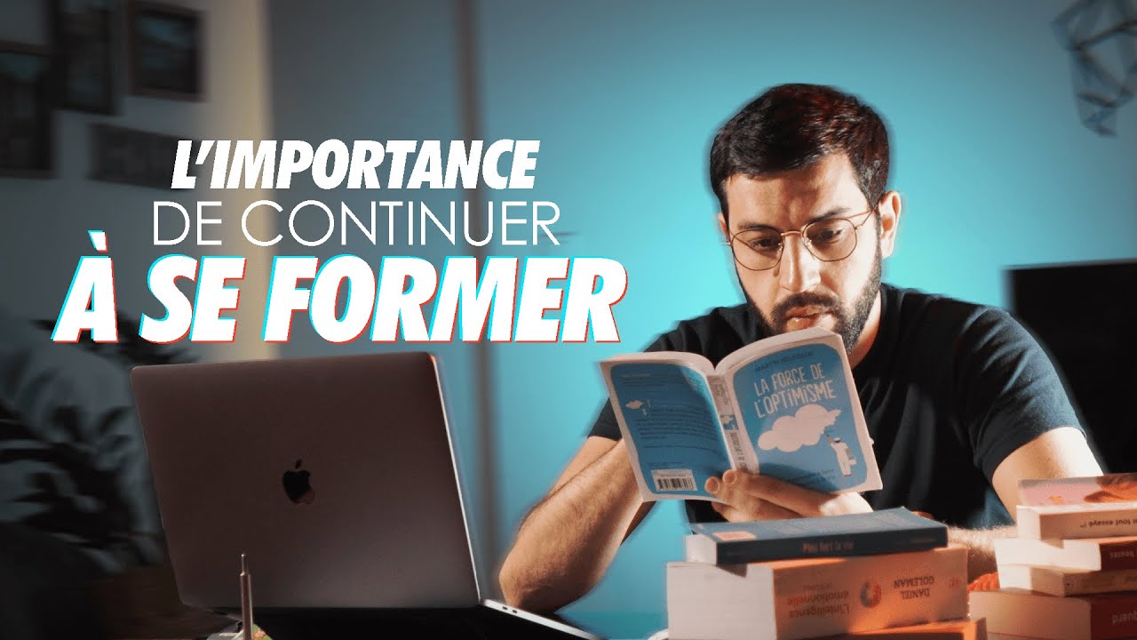 L'importance de TOUJOURS se former