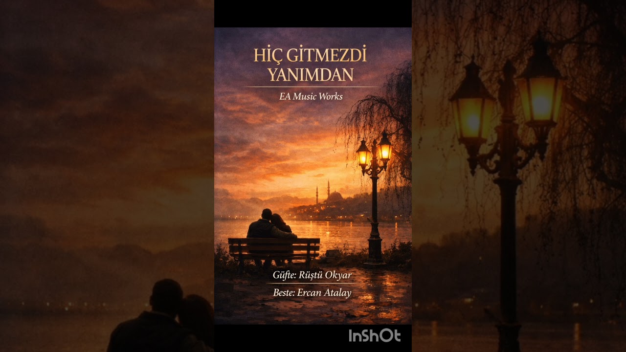 HİÇ GİTMEZDİ YANIMDAN