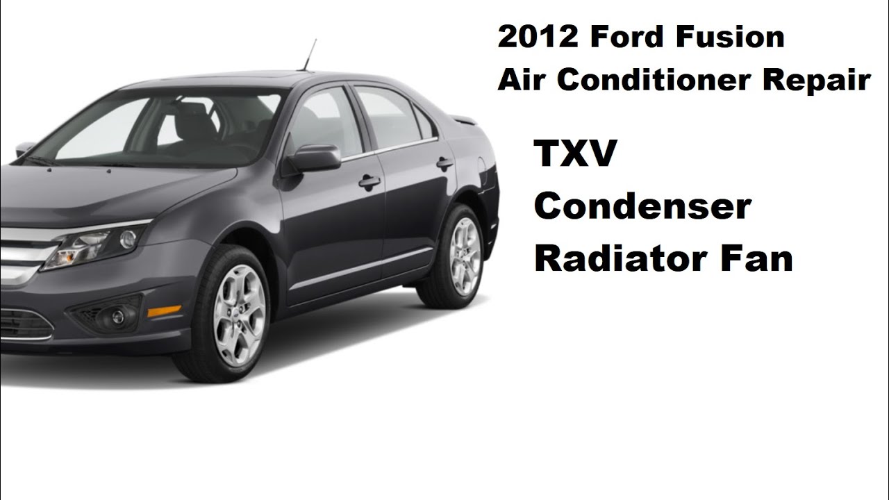 2012 Ford Fusion AC not working replacement of condenser, radiator fan, TXV