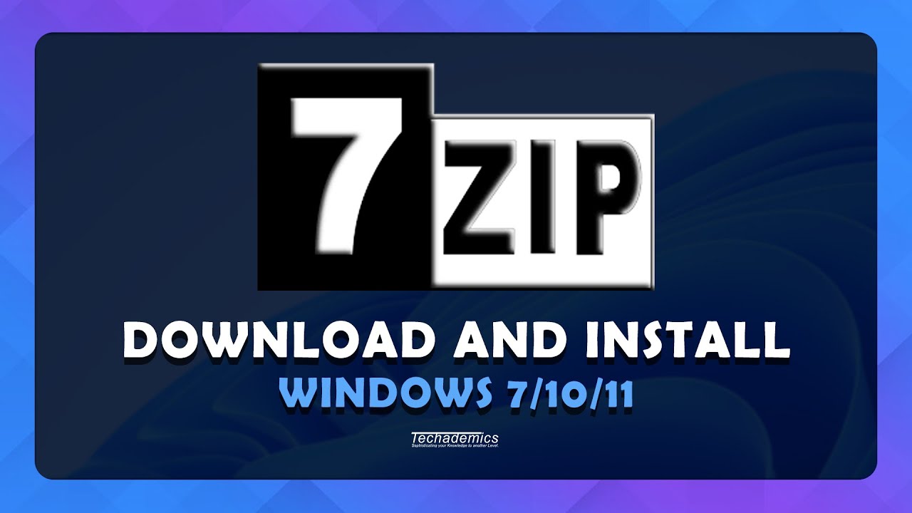 How To: Download and Install 7-Zip On Windows 10/11 - (Tutorial)