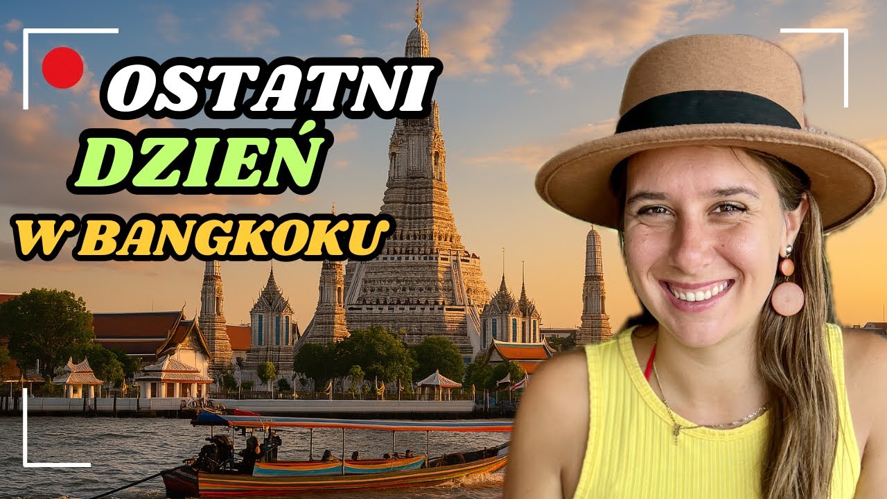 Ostatni dzień w Bangkoku. Piękne widoki z łódki