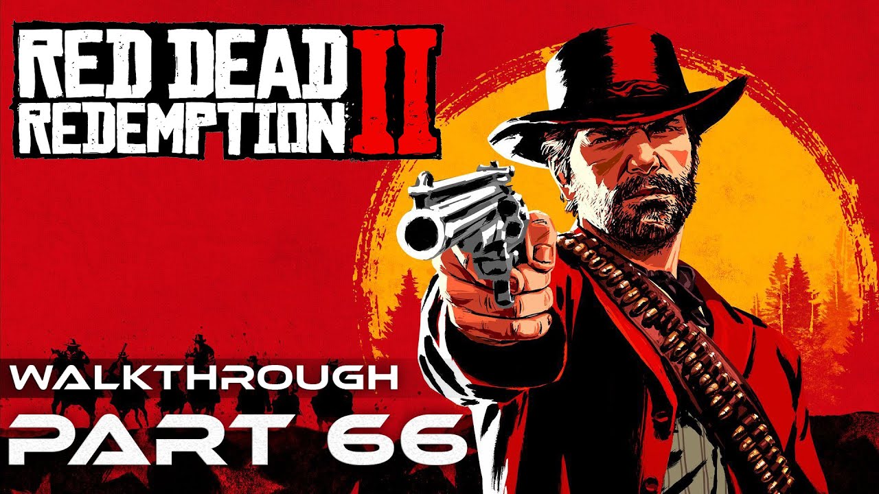 RED DEAD REDEMPTION 2 Walkthrough Part 66 (PC Gameplay)