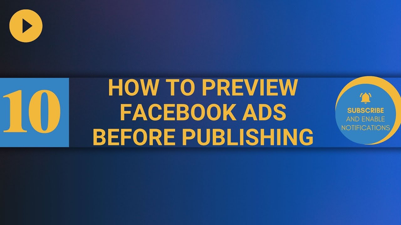 How to preview Facebook Ads before publishing