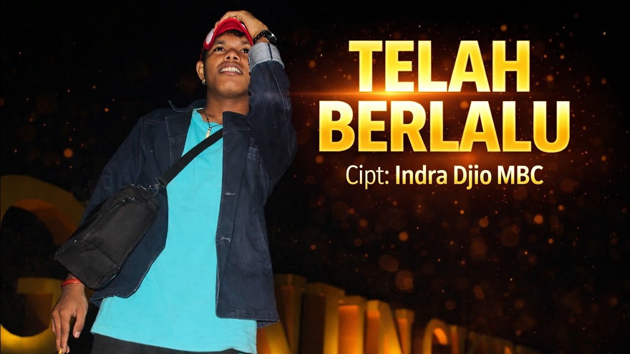 TELAH BERLALU - LAGU TIMUR TERBARU 2026 [Cipt:Indra Djio MBC]