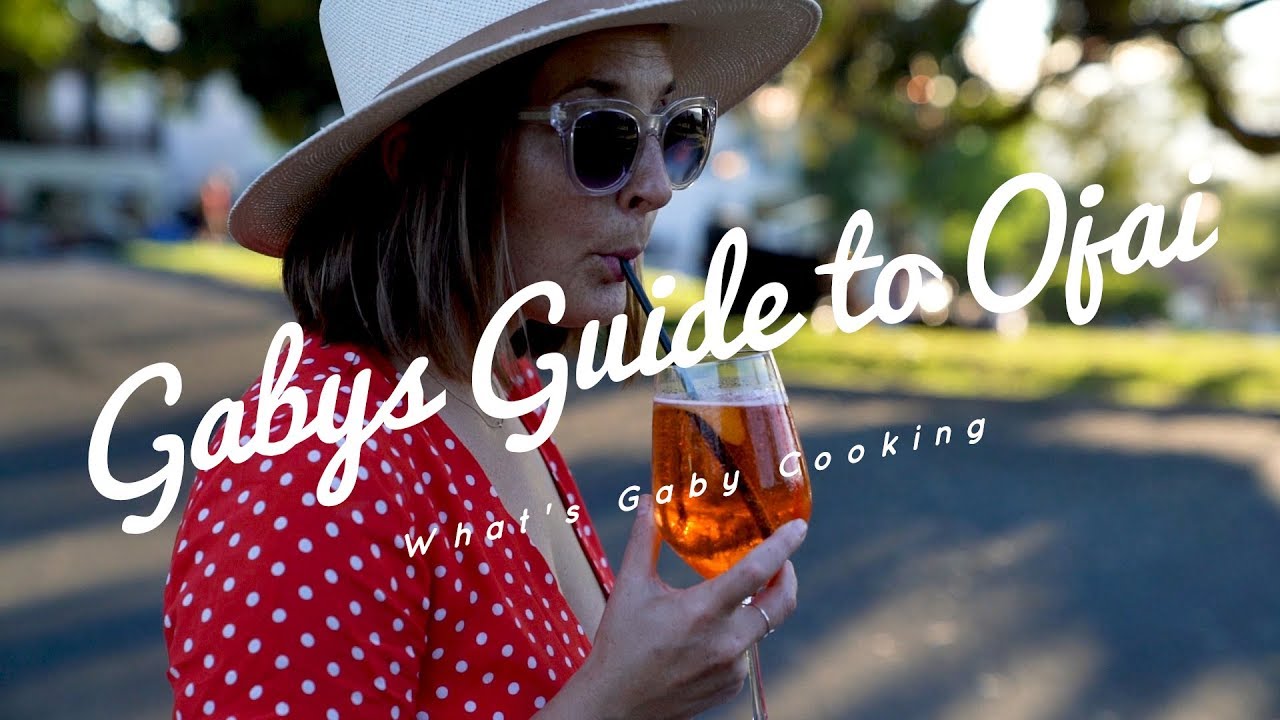 Gabys Guide to Ojai from What's Gaby Cooking