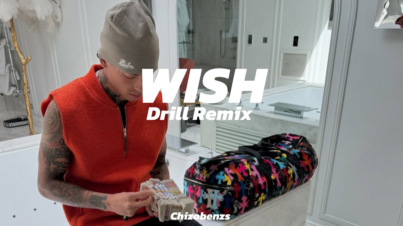 Wish - [Drill Remix Music Video]