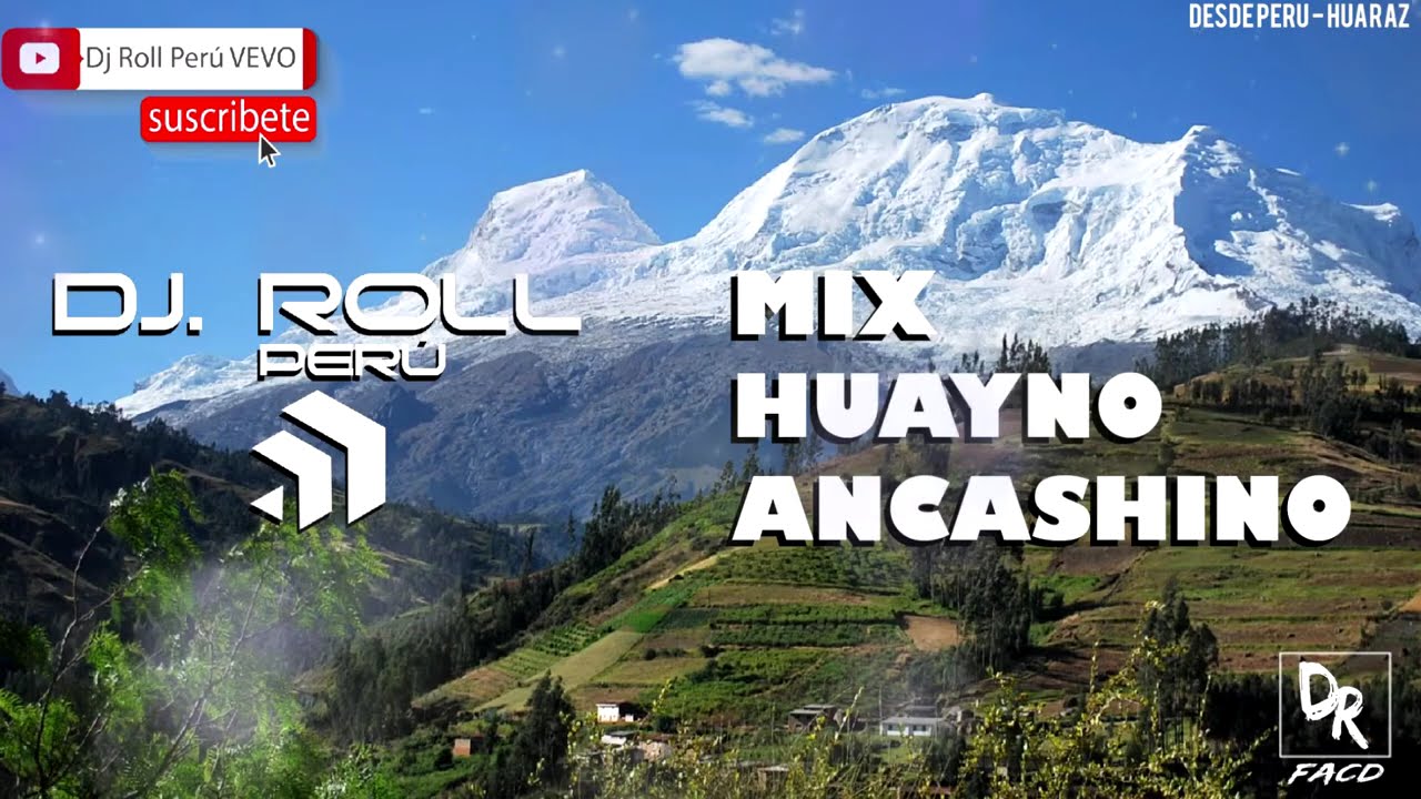Mix Huayno Ancashino Bailable - Dj Roll Perú