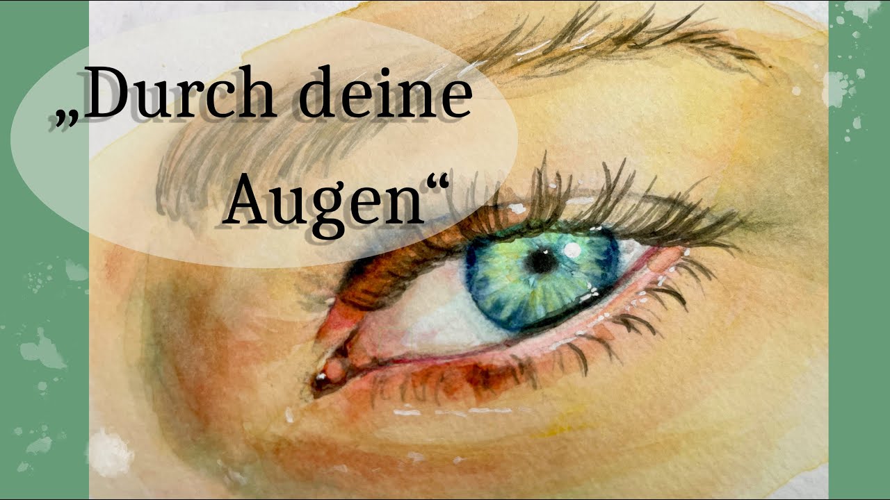 Ein Auge in Aquarell malen 👁️ — Und warum es wichtig ist, manchmal die Perspektive zu ändern