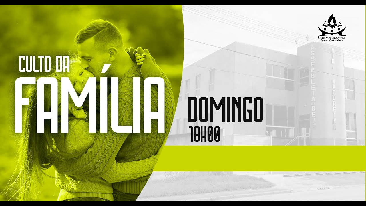 CATEDRAL ADSAM  --  CULTO DA FAMILIA  -  04/01/2026