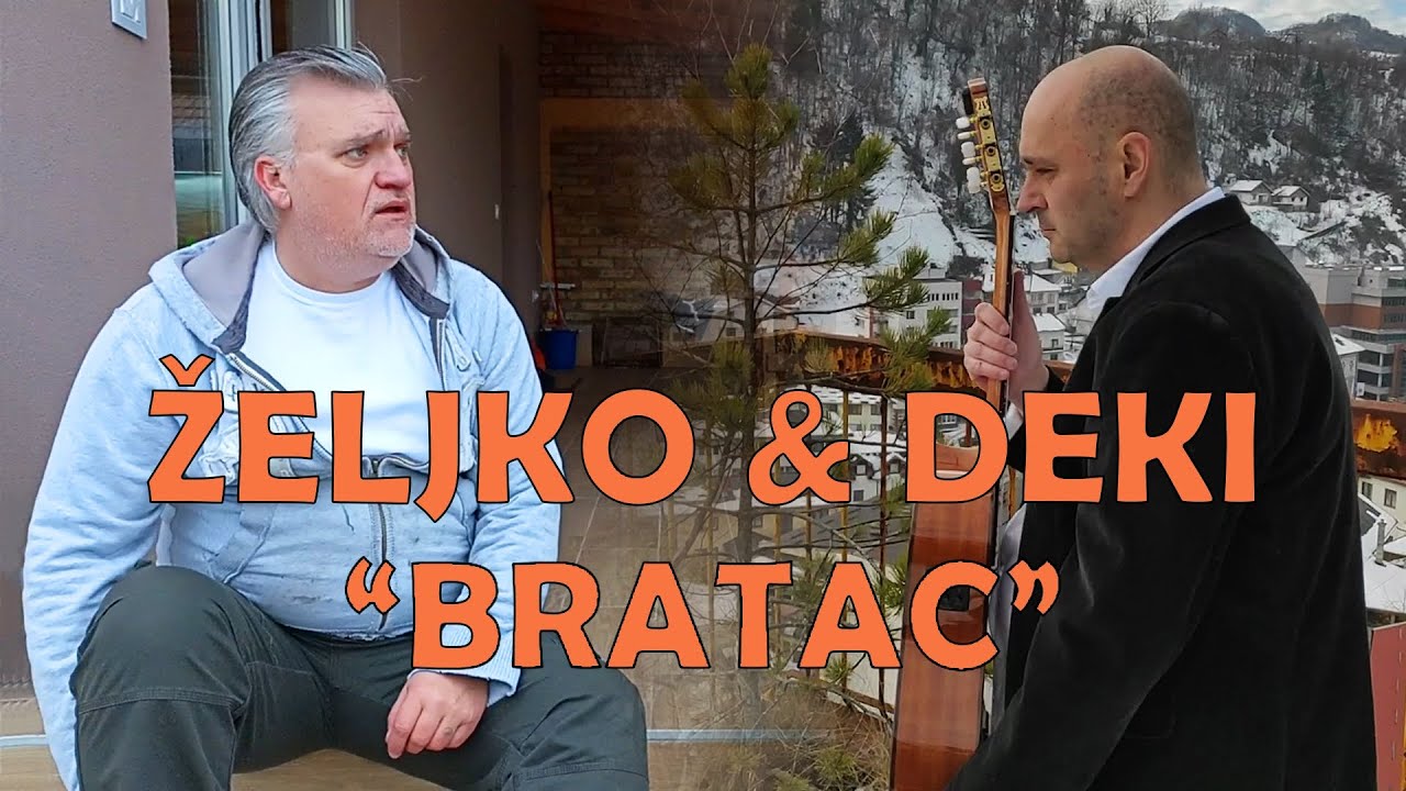 ŽELJKO & DEKI - 