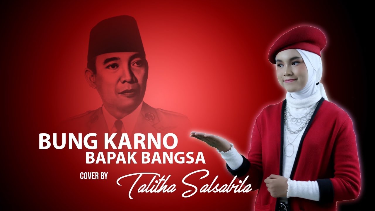 BUNG KARNO BAPAK BANGSA - RODINDA - Cover by Talitha Salsabila (Juara 2 Lomba Cover Lagu)
