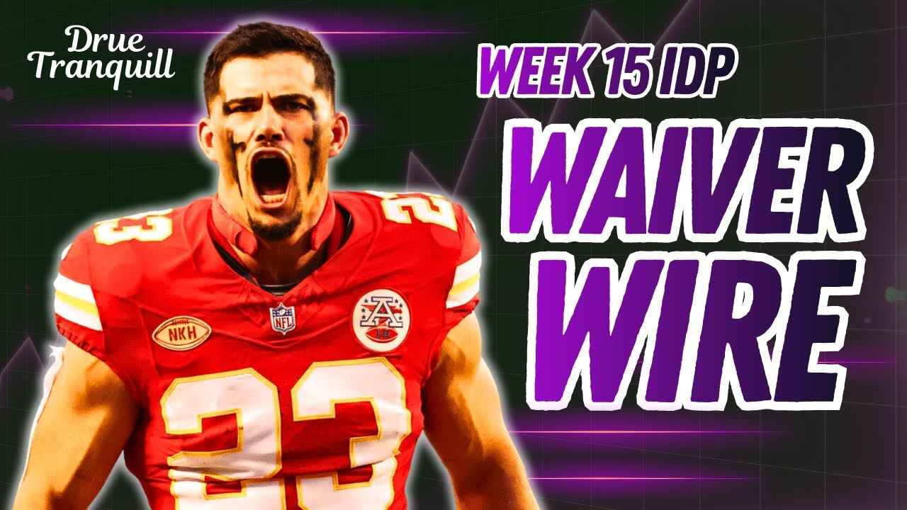 Top 9 WK15 Fantasy Football IDP Waiver Wire MUST-START Streamers!