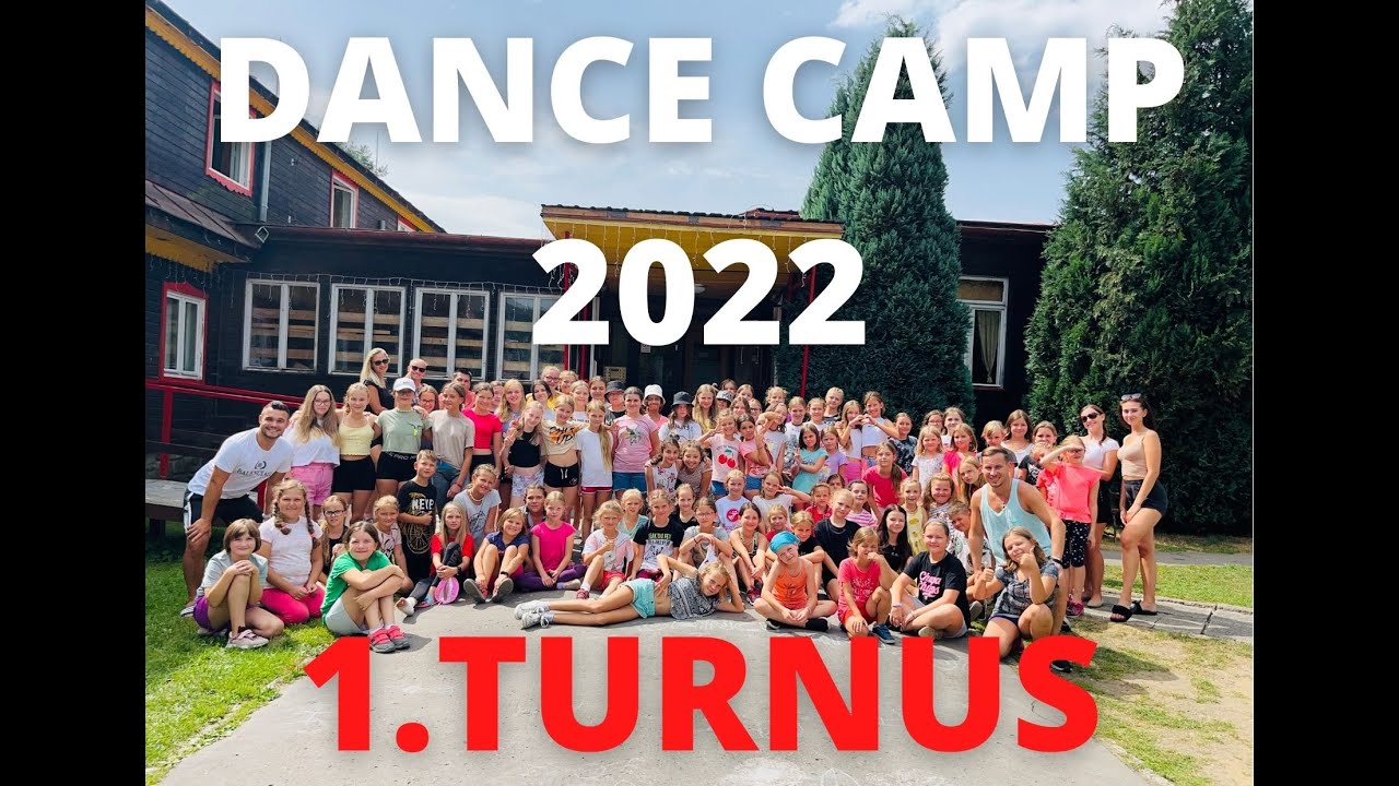 DANCE CAMP 2022  - 1.turnus