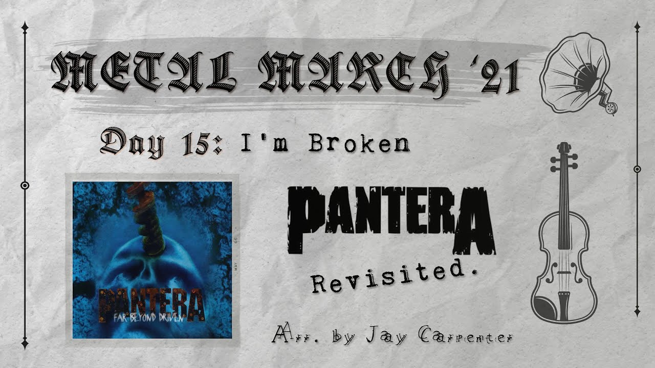 Pantera - I&rsquo;m Broken (Orchestral Cover)