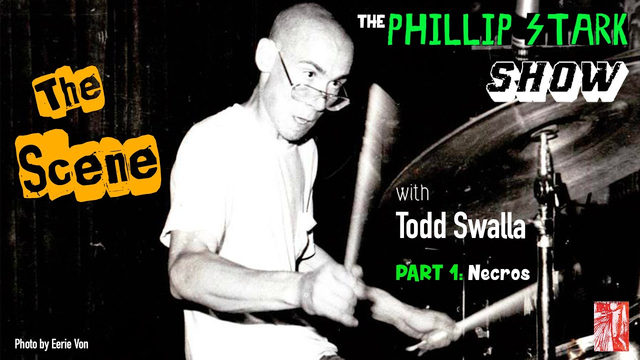 TODD SWALLA -  PART I: NECROS