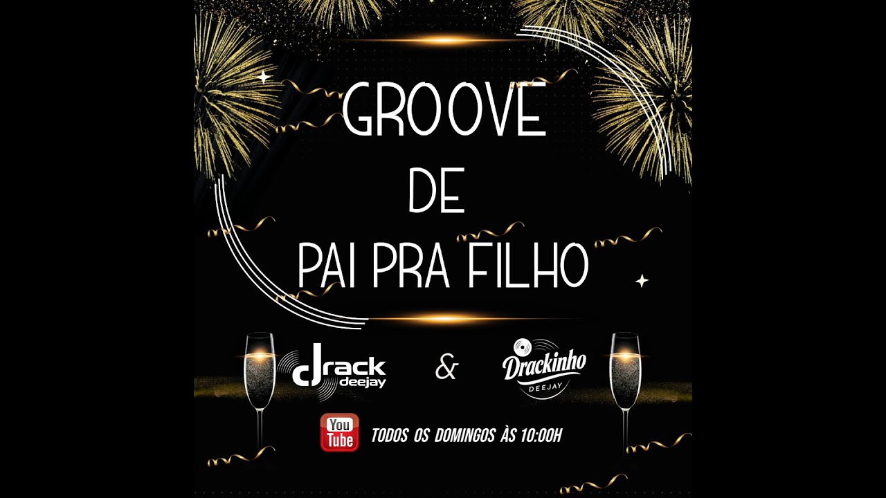 GROOVE DE PAI PRA FILHO 22 | 28.12.25 #drack_deejay & #drackinho_deejay