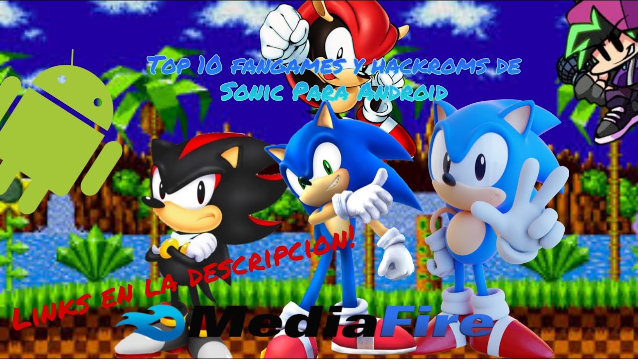 Top 10 de los fangames y hackroms de Sonic Para Android
