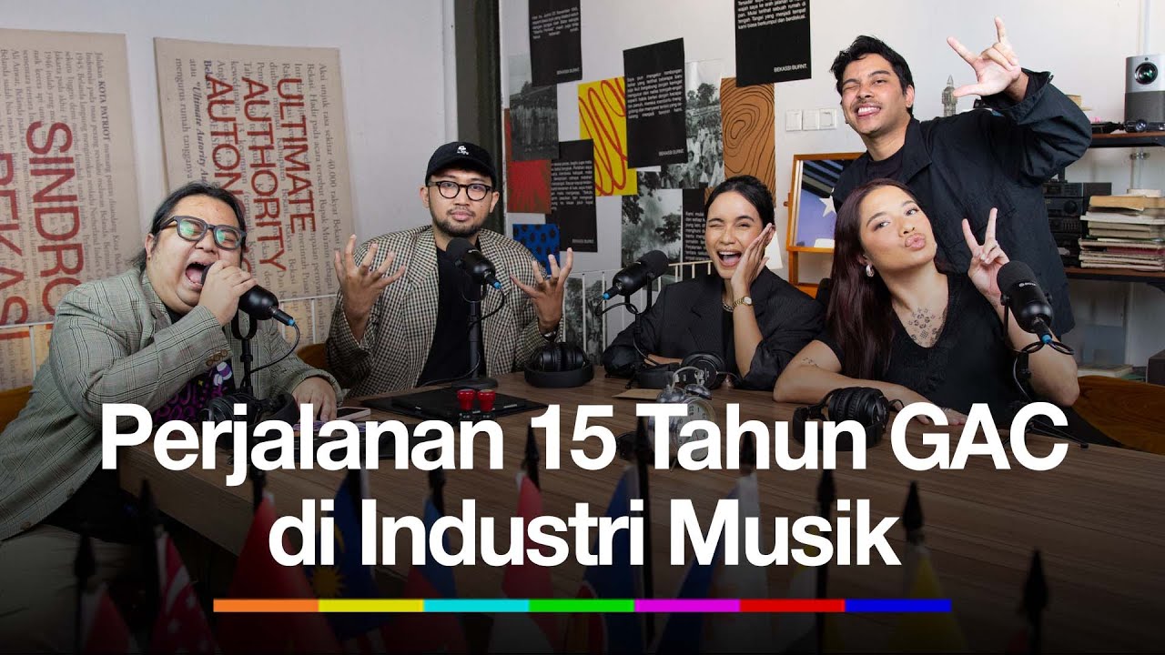 Perjalanan 15 tahun GAC di Industri Musik #PERWAKILANDIPLOMATIK