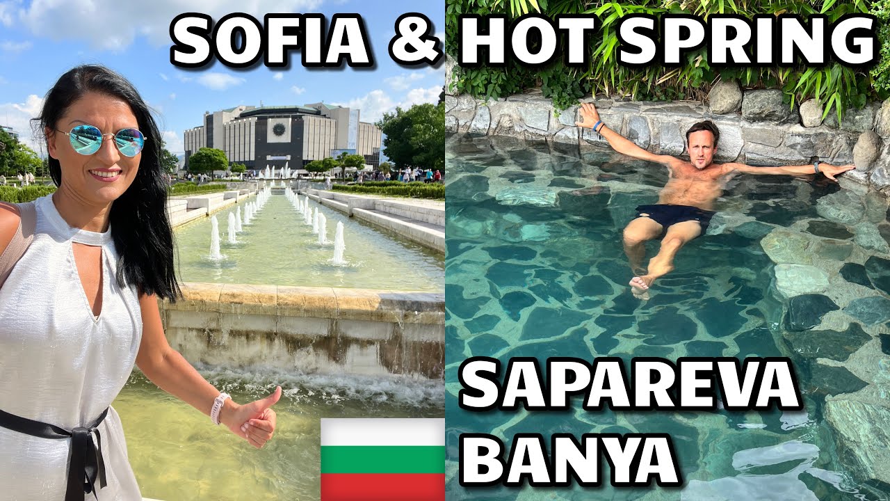 Bulgaria - Hot Springs in Sapareva Banya, Sofia and Calibri Pool in Plovdiv