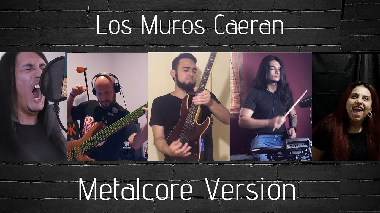 Los Muros Caerán - Metalcore  | Manda Fuego @FuiYoooo-p8q @JoshRiffMonster |