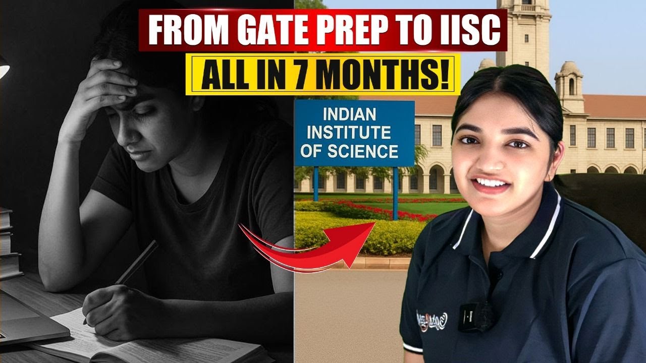 From Zero to IISc in Just 7 Months | GATE Success Story 2025 | Crack GATE in 7 Months Strategy
