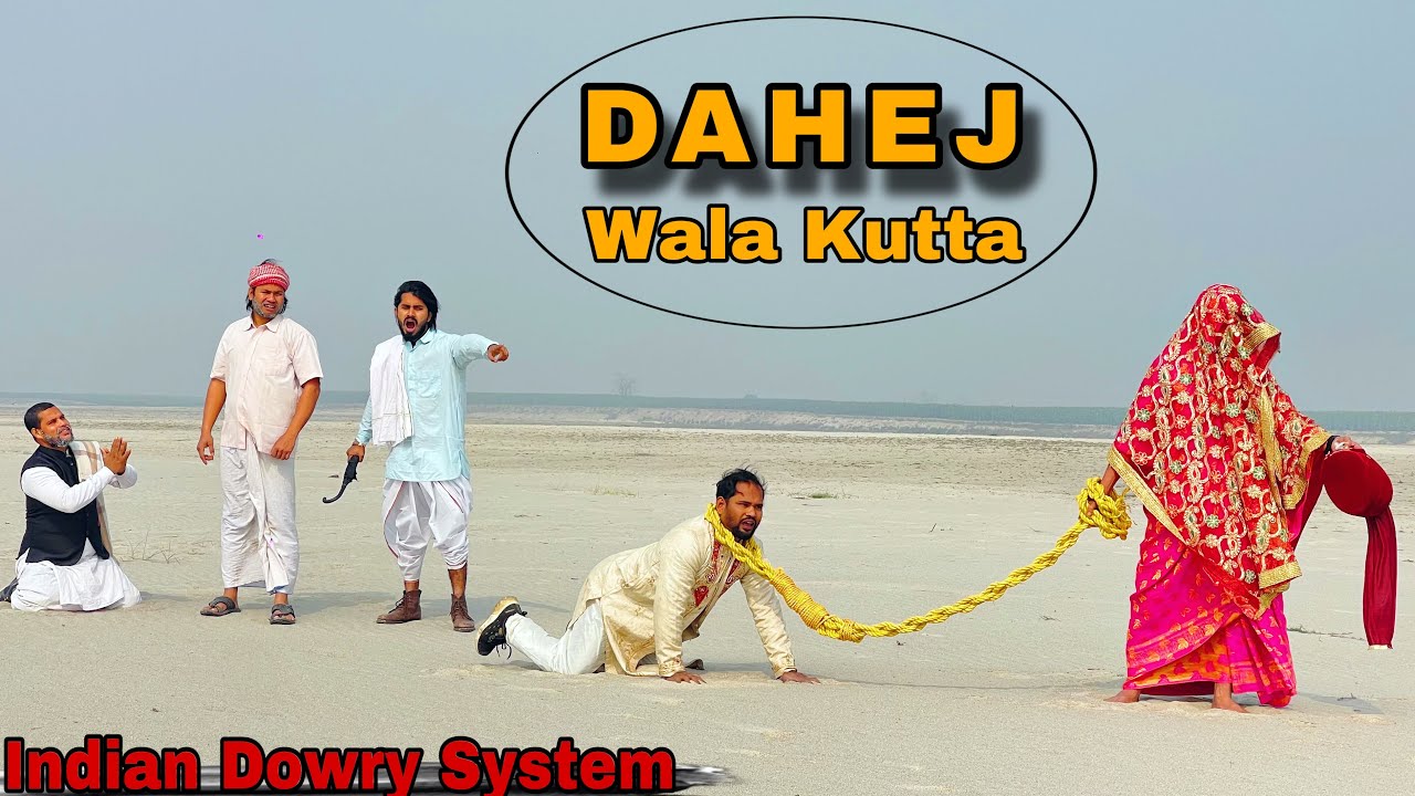 DAHEJ WALA KUTTA || Indian Dowry System || New Social Story || Bindas Fun Heroes