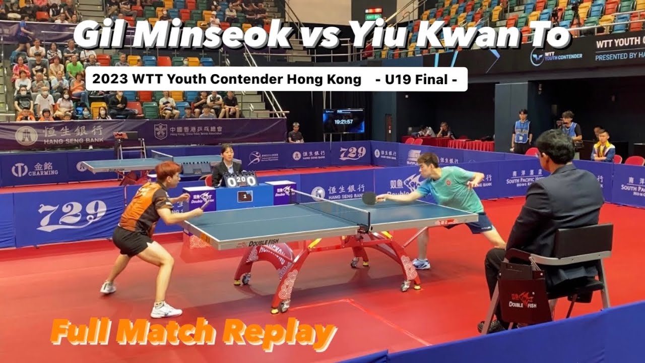 FULL MATCH: Yiu Kwan To 姚鈞濤 vs Gil Minseok 吉旻石 | 2023 WTT Youth Contender Hong Kong (U19 Final)